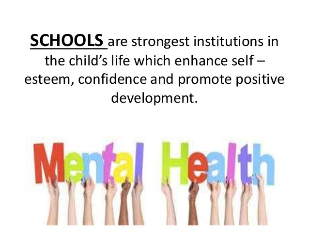 Schools influence on mental health